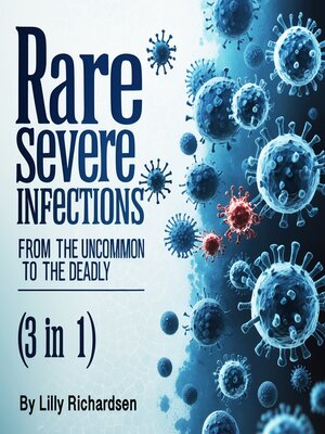 cover image of Rare & Severe Infections